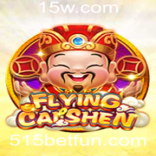 Desvendando o Jogo 'FlyingCaiShen': Uma Aventura de Fortuna e Estratégia com 515bet